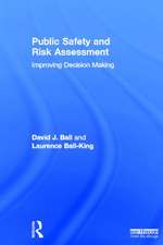 Public Safety and Risk Assessment: Improving Decision Making