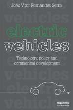 Electric Vehicles: Technology, Policy and Commercial Development