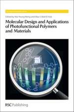 Molecular Design and Applications of Photofunctional Polymers and Materials: Rsc