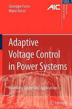 Adaptive Voltage Control in Power Systems: Modeling, Design and Applications