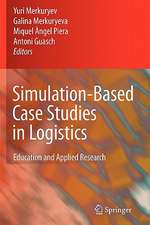 Simulation-Based Case Studies in Logistics: Education and Applied Research