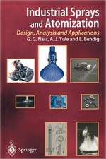 Industrial Sprays and Atomization: Design, Analysis and Applications