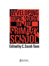 Developing Topic Work In The Primary School