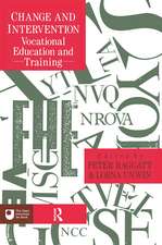 Change And Intervention: Vocational Education And Training