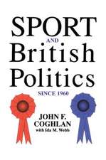 Sport And British Politics Since 1960