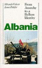 Vickers, M: Albania