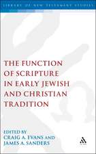 The Function of Scripture in Early Jewish and Christian Tradition