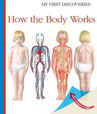 How the Body Works: Past and Present