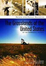 The Grasslands of the United States: An Environmental History