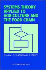 Systems Theory Applied to Agriculture and the Food Chain