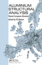 Aluminium Structural Analysis: Recent European advances