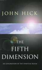 Fifth Dimension: An Exploration of the Spiritual Realm