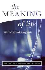 The Meaning of Life in the World Religions