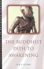 The Buddhist Path to Awakening