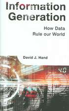 Information Generation: How Data Rule Our World