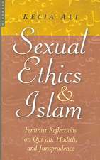 Sexual Ethics and Islam: Feminist Reflections on Qur'an, Hadith and Jurisprudence