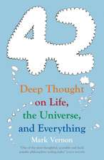 42: Deep Thought on Life, the Universe, and Everything