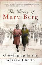 The Diary of Mary Berg: Growing up in the Warsaw Ghetto