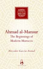 Ahmad al-Mansur: The Beginnings of Modern Morocco