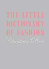 Dior, C: Little Dictionary of Fashion