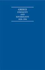 Greece: Ethnicity and Sovereignty 1820–1994 Atlas and Documents