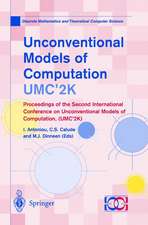 Unconventional Models of Computation, UMC’2K: Proceedings of the Second International Conference on Unconventional Models of Computation, (UMC’2K)