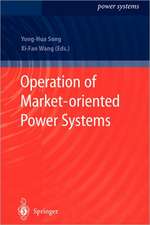 Operation of Market-oriented Power Systems