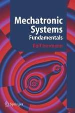 Mechatronic Systems: Fundamentals