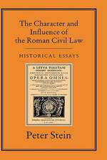 The Character & Influence of the Roman Law