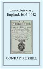 Unrevolutionary England, 1603-1642