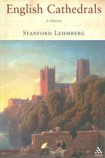 English Cathedrals: A History