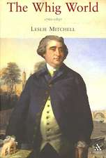 The Whig World: 1760-1837