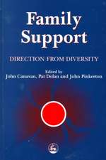 Family Support: Direction from Diversity