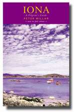 Iona: A Pilgrim's Guide