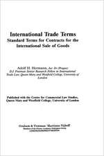 International Trade Terms:Standard Terms for Contracts for the International Sale of Goods