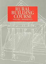 Rural Building Course, Volume One: A Reference Book