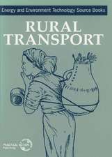 Rural Transport: Energy and Environment Technology Source Book