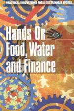 Hands On--Food, Water and Finance