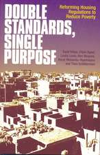 Double Standards, Single Purpose: Making Housing Standards Relevant to People's Needs