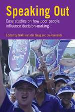 Speaking Out: Case Studies on How Poor People Influence Decision-Making