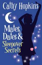 Mates, Dates and Sleepover Secrets