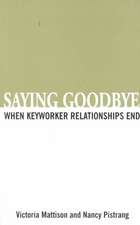 Saying Goodbye: Stories of Separation Between Care Staff and Peopl