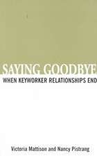 Saying Goodbye
