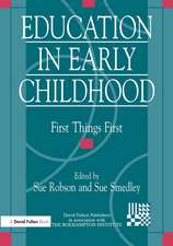 Education in Early Childhood: First Things First