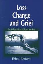 Loss, Change and Grief: An Educational Perspective