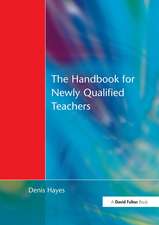 Handbook for Newly Qualified Teachers: Meeting the Standards in Primary and Middle Schools