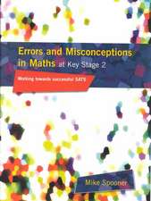 Errors and Misconceptions in Maths at Key Stage 2: Working Towards Success in SATS