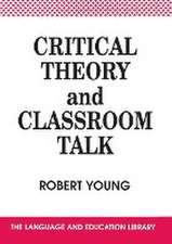 CRITICAL THEORY AND CLASSROOM TALK