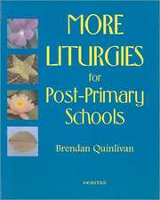 More Liturgies for Post-Primary Schools