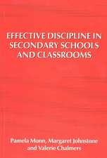 Effective Discipline in Secondary Schools and Classrooms